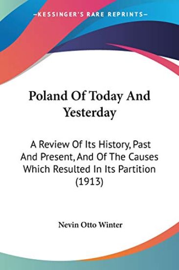 Poland of Today and Yesterday