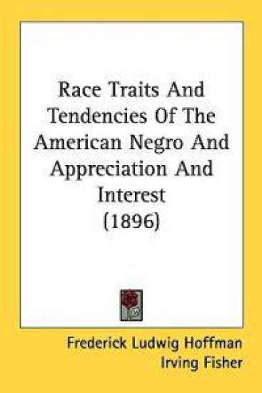 Race Traits and Tendencies of the American Negro and Appreciation and Interest