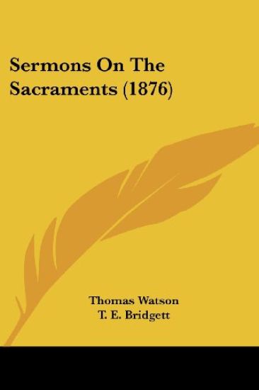 Sermons on the Sacraments