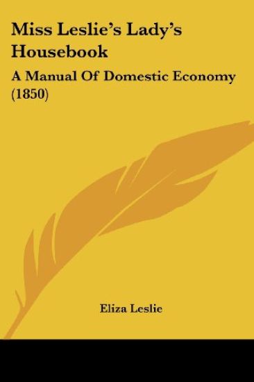 Miss Leslie's Lady's Housebook