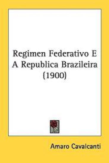 Regimen Federativo E A Republica Brazileira