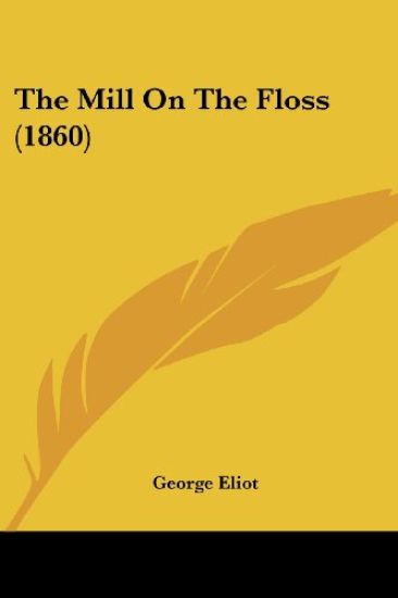 Mill On The Floss (1860)