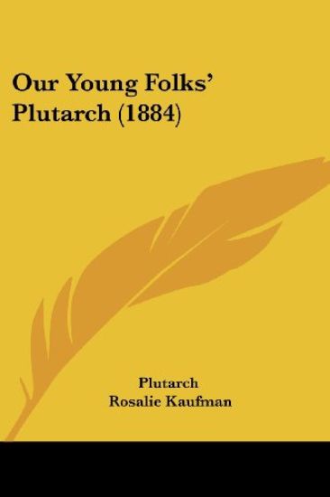 Our Young Folks' Plutarch