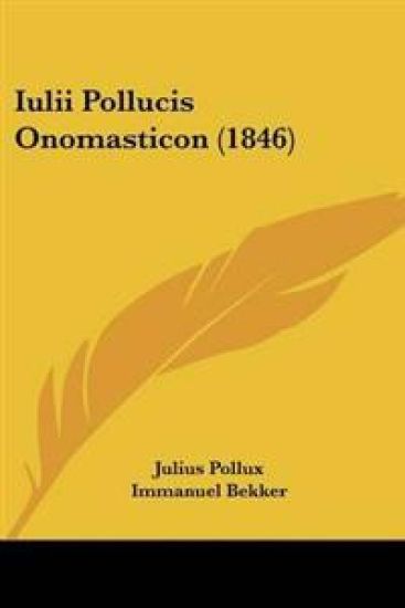 Iulii Pollucis Onomasticon