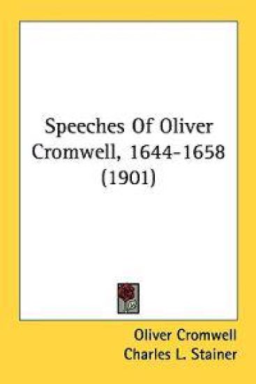 Speeches of Oliver Cromwell, 1644-1658