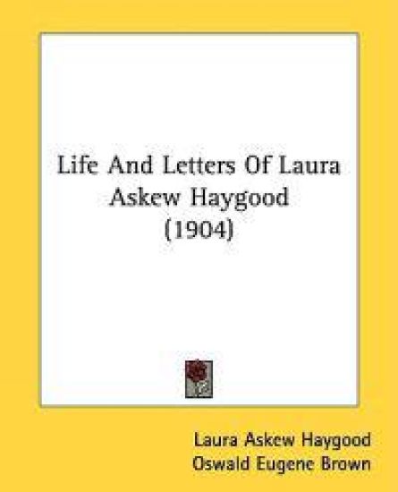 Life and Letters of Laura Askew Haygood