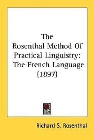 The Rosenthal Method of Practical Linguistry