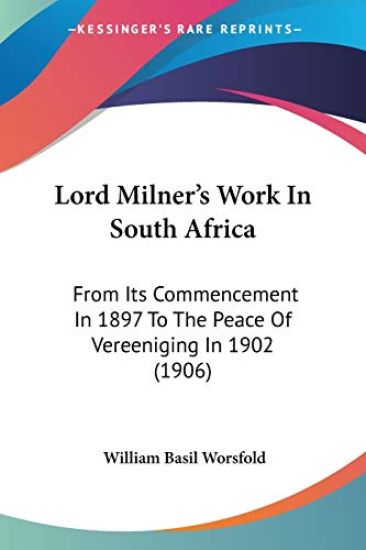 Lord Milner's Work in South Africa