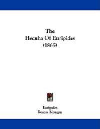 The Hecuba Of Euripides (1865)