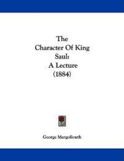 The Character Of King Saul