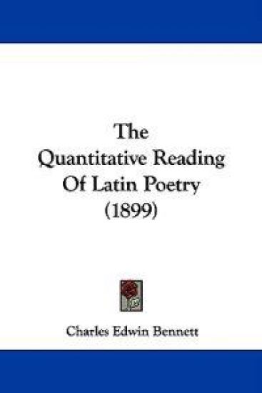 The Quantitative Reading Of Latin Poetry (1899)