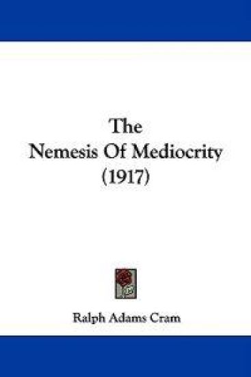 The Nemesis Of Mediocrity (1917)
