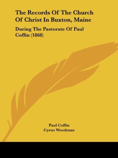 Records Of The Church Of Christ In Buxton, Maine