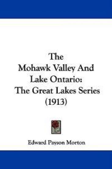 The Mohawk Valley And Lake Ontario
