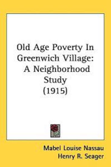 Old Age Poverty in Greenwich Village