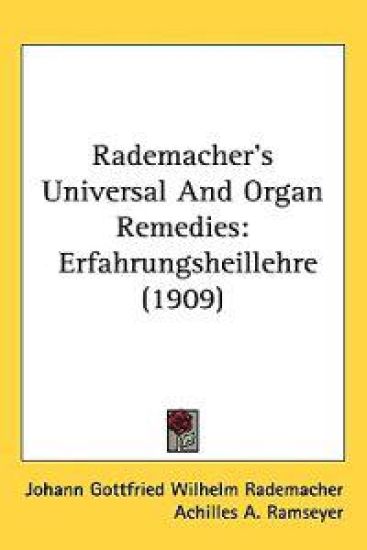 Rademacher's Universal and Organ Remedies