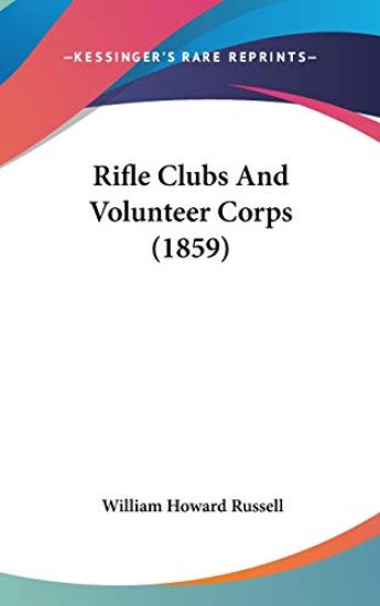 Rifle Clubs And Volunteer Corps (1859)
