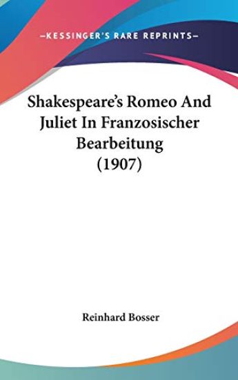 Shakespeare's Romeo and Juliet in Franzosischer Bearbeitung