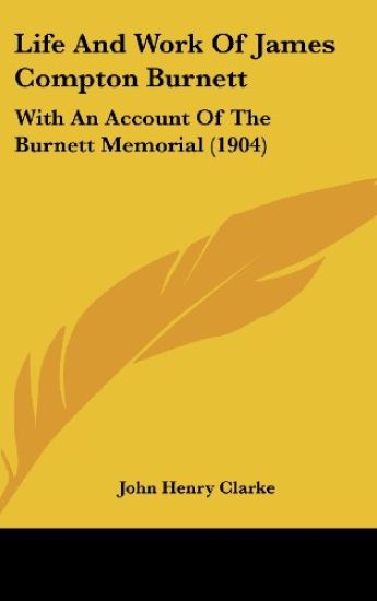 Life and Work of James Compton Burnett