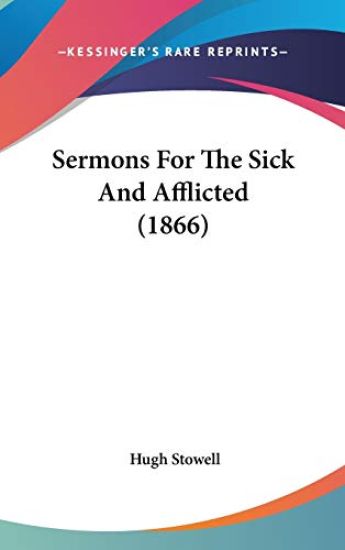 Sermons For The Sick And Afflicted (1866)