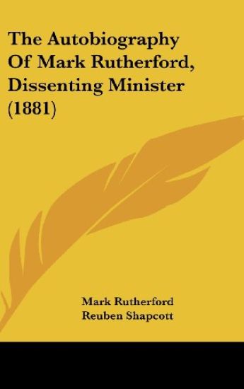 The Autobiography of Mark Rutherford, Dissenting Minister