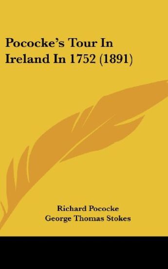 Pocockes Tour in Ireland in 1752