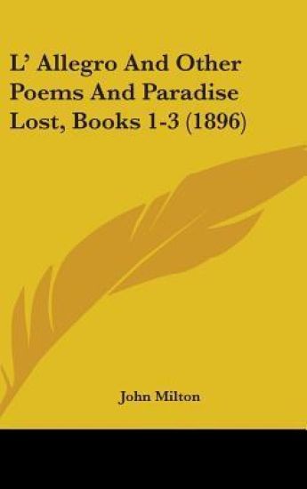 L' Allegro and Other Poems and Paradise Lost, Books 1-3