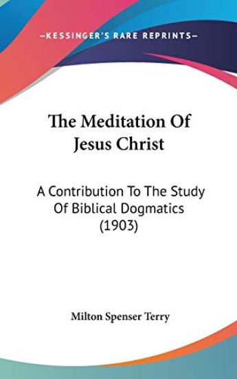 The Meditation of Jesus Christ