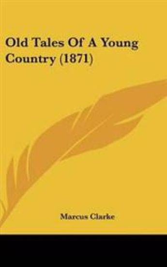 Old Tales Of A Young Country (1871)