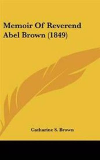 Memoir Of Reverend Abel Brown (1849)