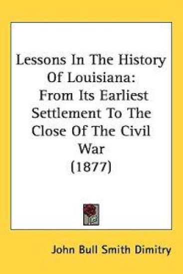 Lessons in the History of Louisiana