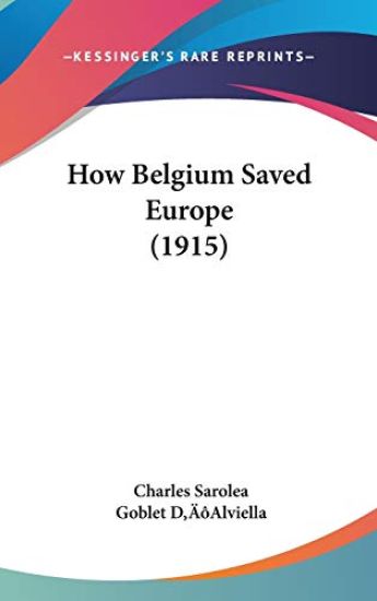 How Belgium Saved Europe