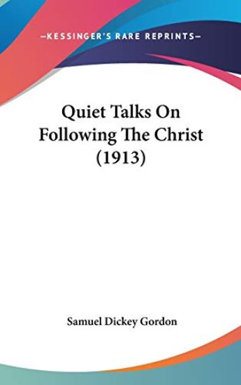 Quiet Talks on Following the Christ