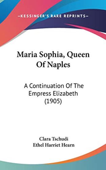 Maria Sophia, Queen of Naples