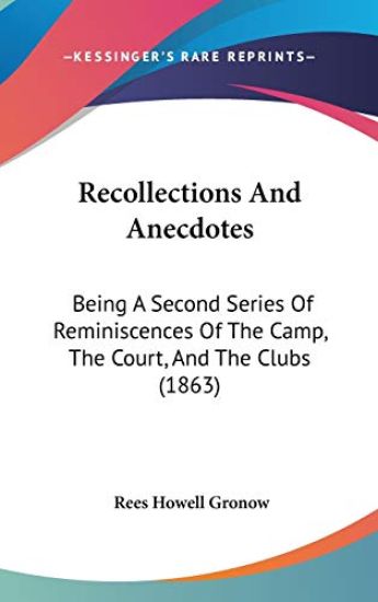 Recollections And Anecdotes