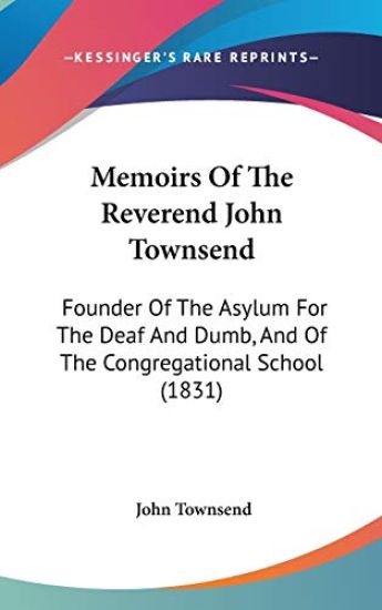 Memoirs Of The Reverend John Townsend