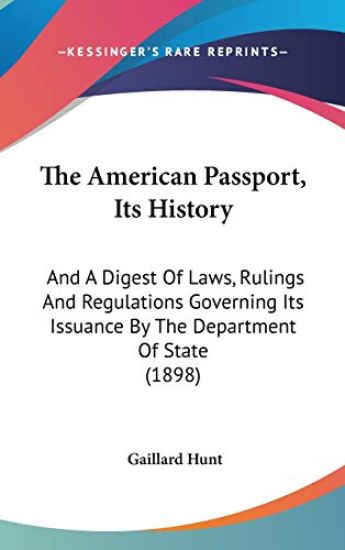 The American Passport, Its History