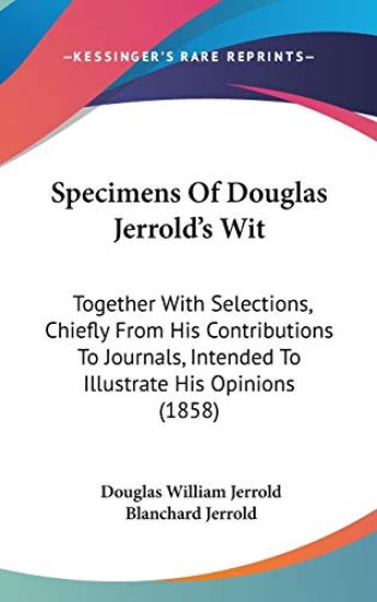 Specimens Of Douglas Jerrold's Wit