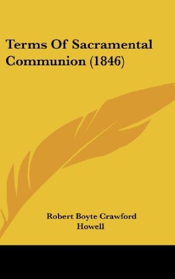 Terms Of Sacramental Communion (1846)