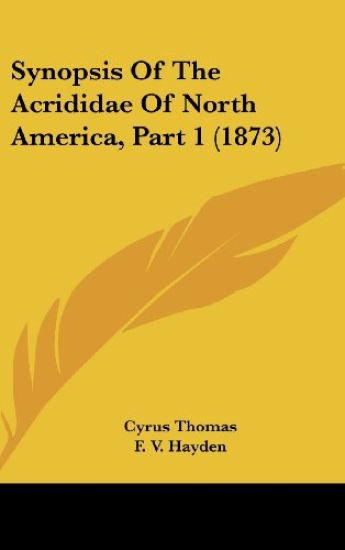 Synopsis Of The Acrididae Of North America, Part 1 (1873)