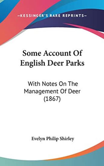 Some Account of English Deer Parks