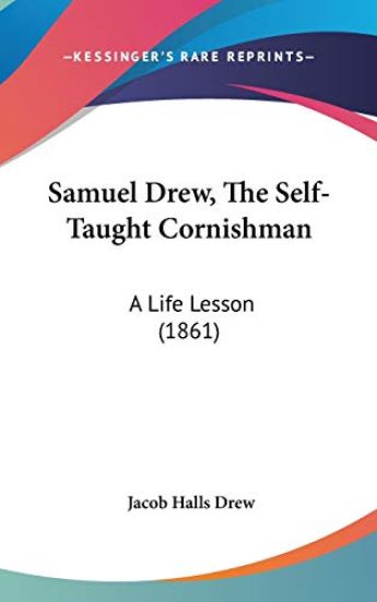 Samuel Drew, the Self-taught Cornishman