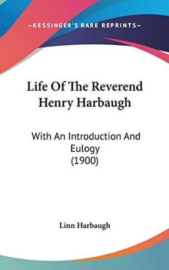 Life of the Reverend Henry Harbaugh