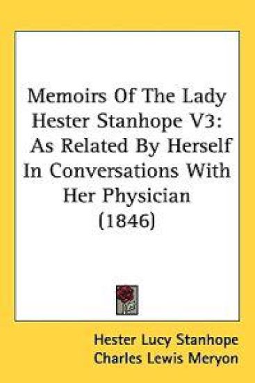 Memoirs Of The Lady Hester Stanhope V3