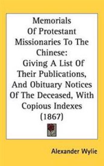 Memorials of Protestant Missionaries to the Chinese