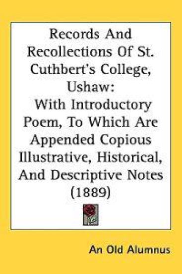 Records and Recollections of St. Cuthbert's College, Ushaw