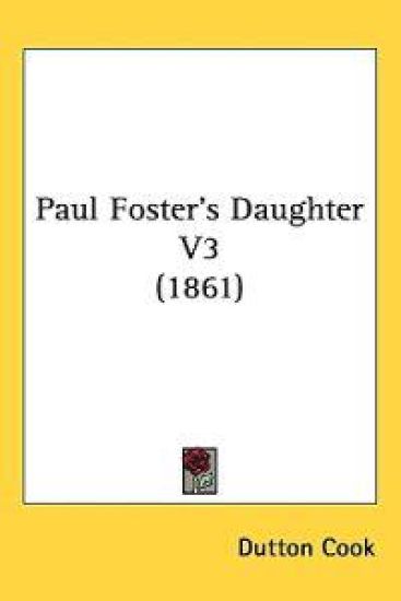 Paul Foster's Daughter V3 (1861)