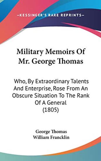 Military Memoirs of Mr. George Thomas