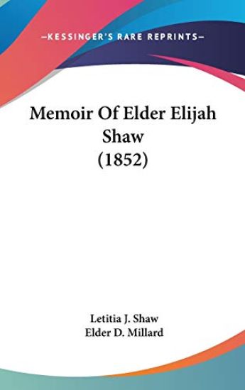 Memoir Of Elder Elijah Shaw (1852)