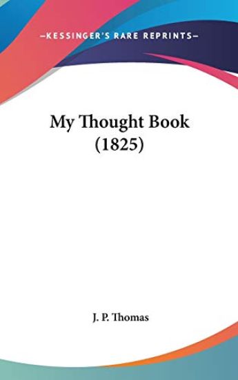 My Thought Book (1825)